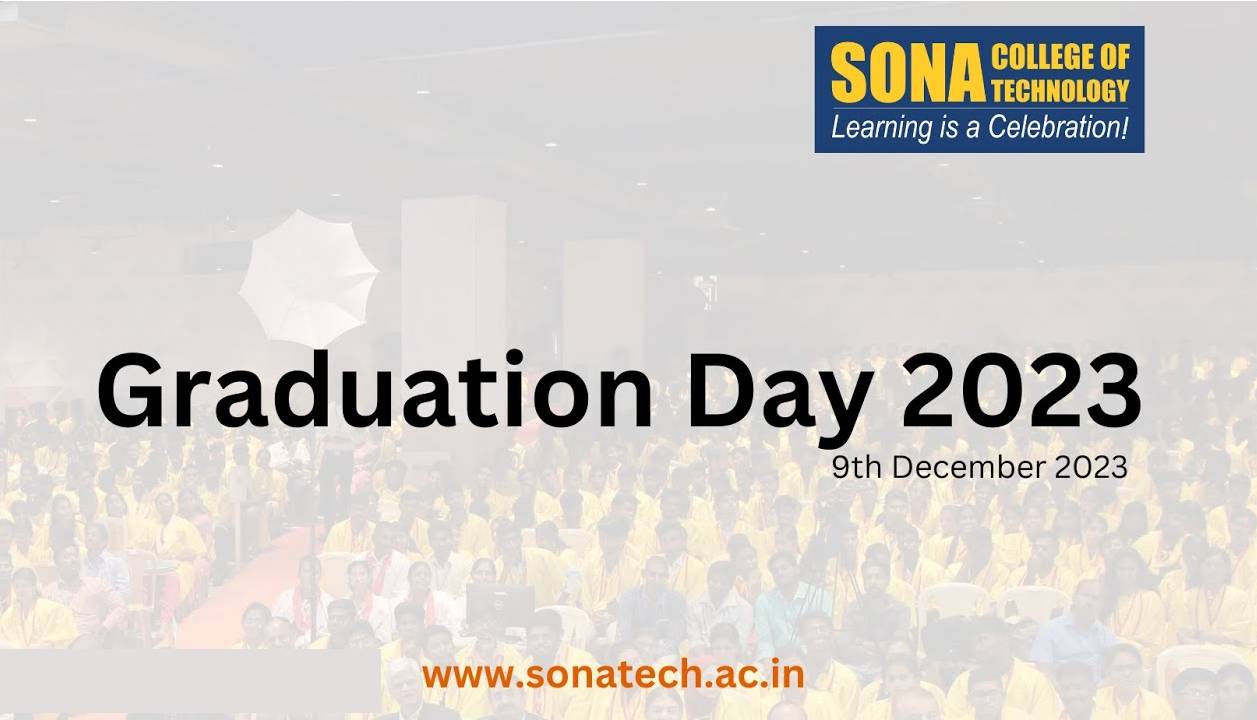 Graduation Day 2023, Sona College of Technology, Salem, Tamilnadu